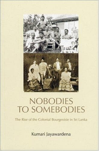 Cover of Nobodies to somebodies by Kumari Jayawardena