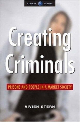 Cover of Creating Criminals by Vivien Stern