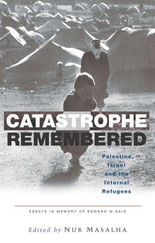 Cover of Catastrophe Remembered by نور مصالحه