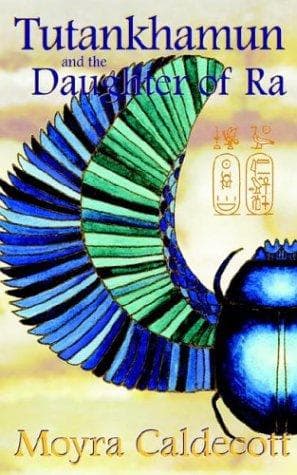 Cover of Tutankhamun and the Daughter of Ra by Moyra Caldecott