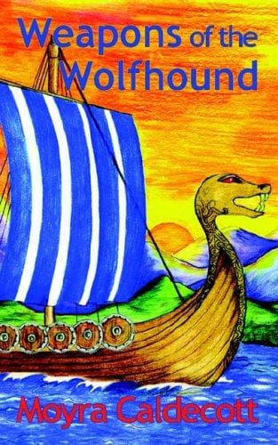 Cover of Weapons of the Wolfhound by Moyra Caldecott