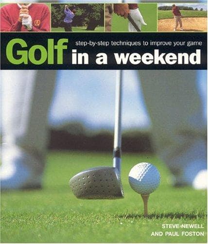 Cover of Golf in A Weekend by Steve Newell