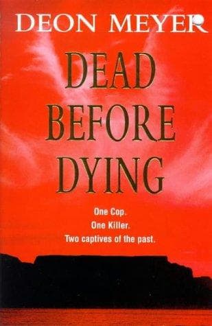 Cover of Dead Before Dying by Deon Meyer
