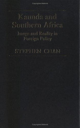 Cover of Kaunda and Southern Africa by Stephen Chan