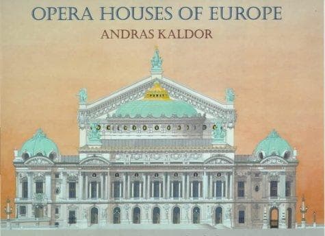 Cover of Opera houses of Europe by Andras Kaldor