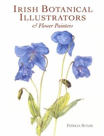 Cover of Irish botanical illustrators & flower painters by Patricia Butler