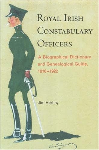 Cover of Royal Irish Constabulary Officers by Jim Herlihy