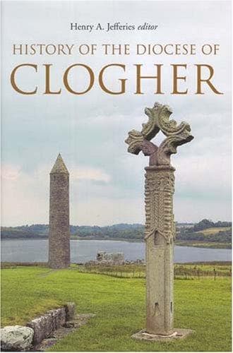 Cover of History of the Diocese of Clogher by Henry A. Jefferies