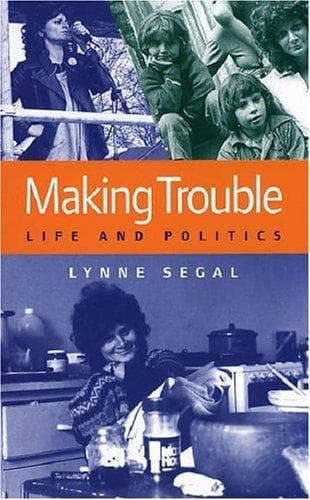 Cover of Making trouble by Lynne Segal