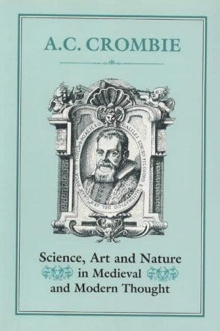 Cover of Science, art, and nature in medieval and modern thought by A. C. Crombie