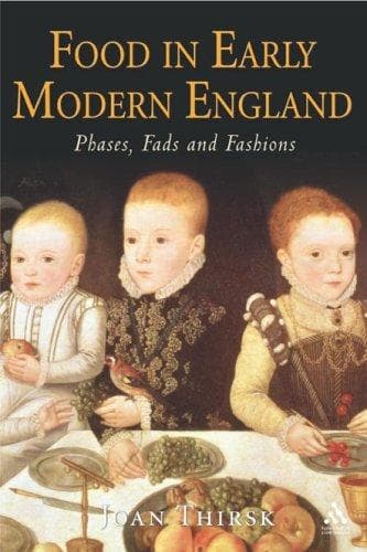Cover of Food in Early Modern England by Joan Thirsk