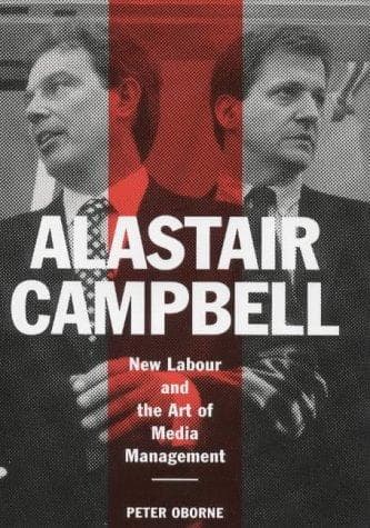 Cover of Alastair Campbell by Peter Oborne