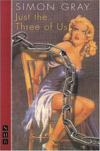 Cover of Just the three of us by Simon Gray