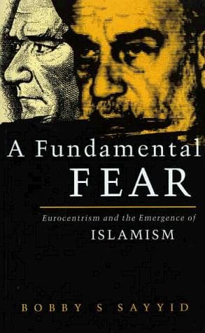 Cover of A Fundamental Fear by Bobby S. Sayyid