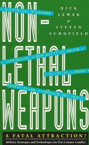 Cover of Non-lethal weapons--a fatal attraction? by Nick Lewer