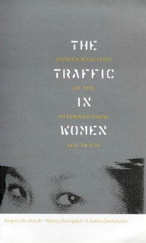 Cover of The traffic in women by Siriphō̜n Sakhrōbanēk