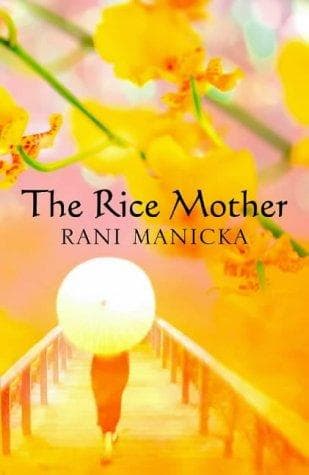 Cover of The Rice Mother by Rani Manicka