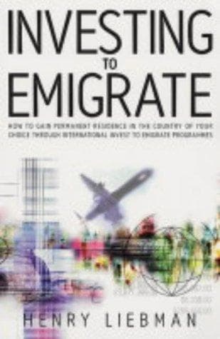 Cover of Invest to Emigrate by Henry G. Liebman