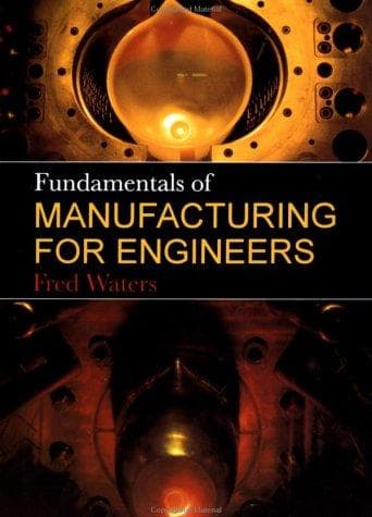 Cover of Fundamentals of manufacturing for engineers by T. Frederick Waters
