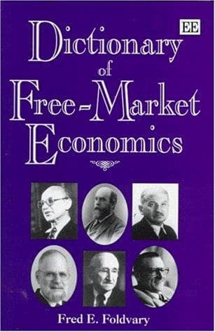 Cover of Dictionary of free-market economics by Fred E. Foldvary