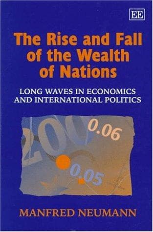 Cover of The rise and fall of the wealth of nations by Manfred Neumann