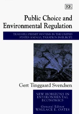Cover of Public choice and environmental regulation by Gert Tinggaard Svendsen