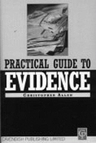 Cover of Practical guide to evidence by Christopher Allen