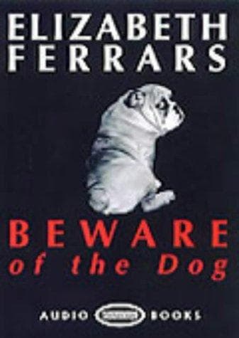 Cover of Beware of the dog by Elizabeth Ferrars