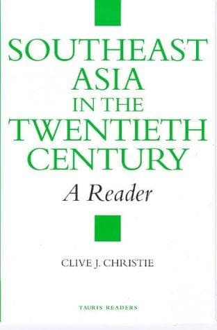 Cover of Southeast Asia in the twentieth century by Clive J. Christie