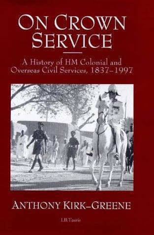 Cover of On crown service by A. H. M. Kirk-Greene