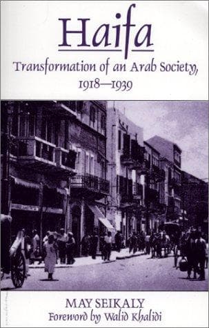 Cover of Ḥayfā al-ʻArabīyah, 1918-1939 by May Seikaly