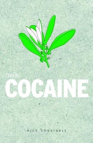 Cover of This is Cocaine by Nick Constable