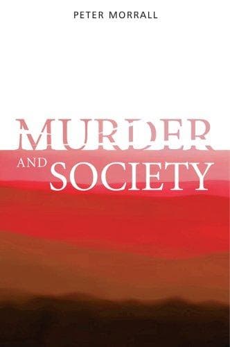 Cover of Murder and Society by Peter Morrall
