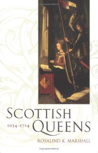 Cover of Scottish queens, 1034-1714 by Rosalind Kay Marshall