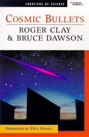 Cover of Cosmic bullets by Roger Clay