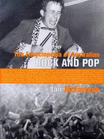 Cover of The encyclopedia of Australian rock and pop by McFarlane, Ian