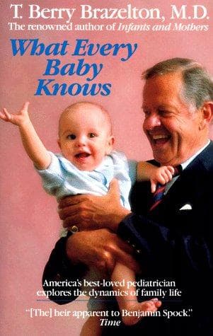 Cover of What every baby knows by T. Berry Brazelton
