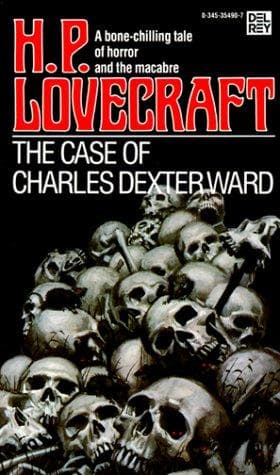 Cover of The Case of Charles Dexter Ward by H.P. Lovecraft