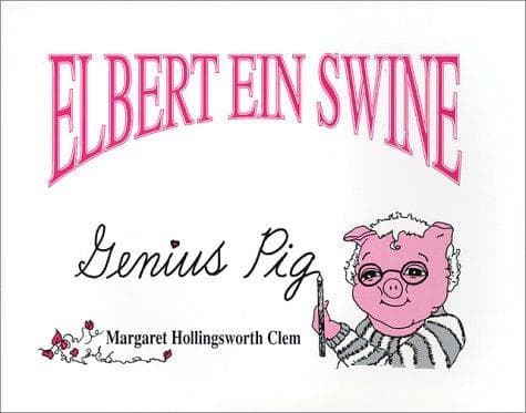 Cover of Elbert ein Swine by Margaret Hollingsworth Clem