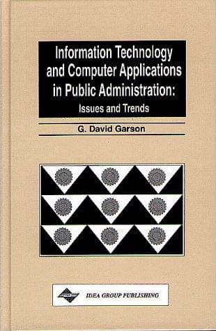 Cover of Information technology and computer applications in public administration by G. David Garson