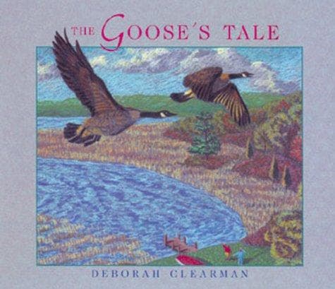 Cover of The goose's tale by Deborah Clearman