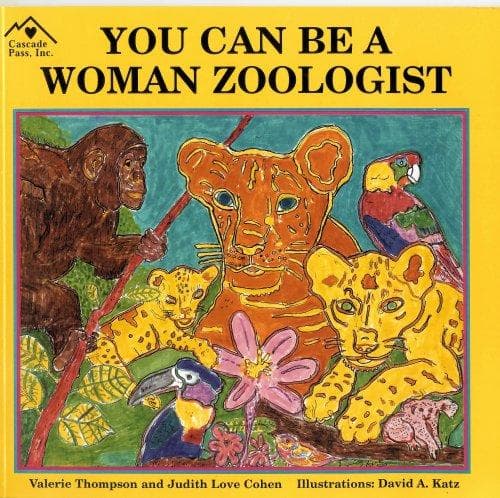Cover of You Can Be a Woman Zoologist by Judith Love Cohen