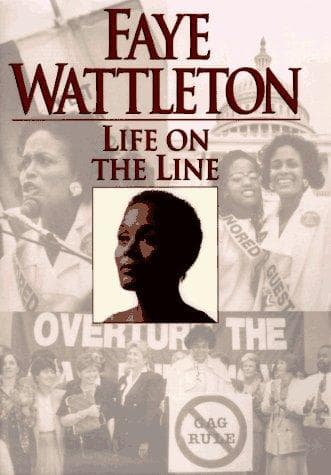 Cover of Life on the line by Faye Wattleton