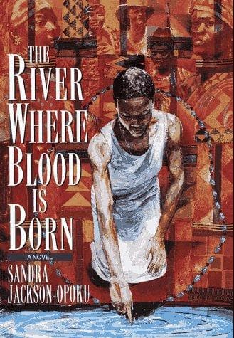 Cover of The river where blood is born by Sandra Jackson-Opoku