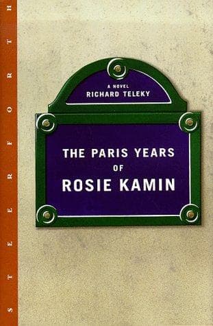 Cover of The Paris years of Rosie Kamin by Richard Teleky