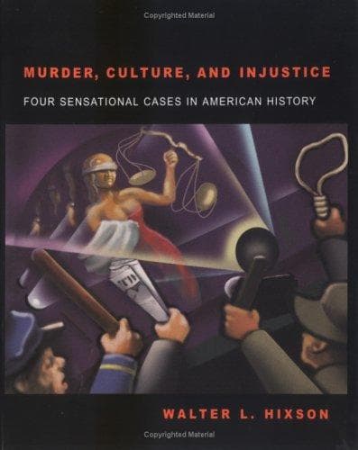 Cover of Murder, culture, and injustice by Walter L. Hixson