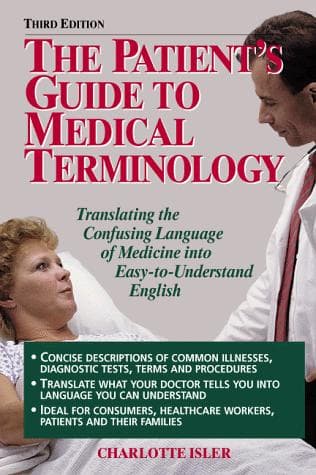 Cover of The patient's guide to medical terminology by Charlotte Isler