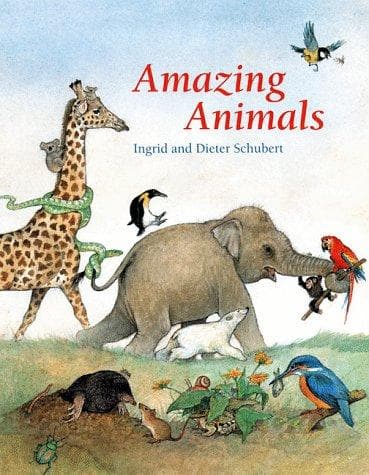 Cover of Amazing animals by Schubert, Ingrid