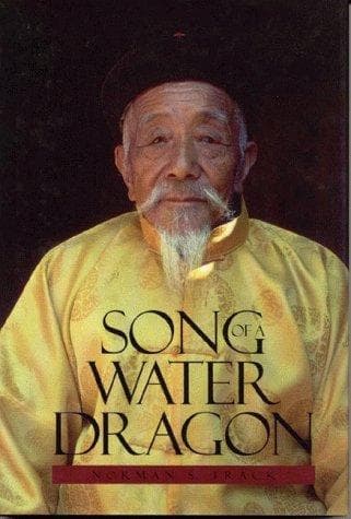 Cover of Song of a water dragon by Norman S. Track
