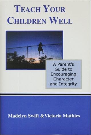 Cover of Teach your children well by Madelyn Swift